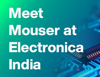 mouser electronicaIndia 2025 pr thumbnail 350x350 en