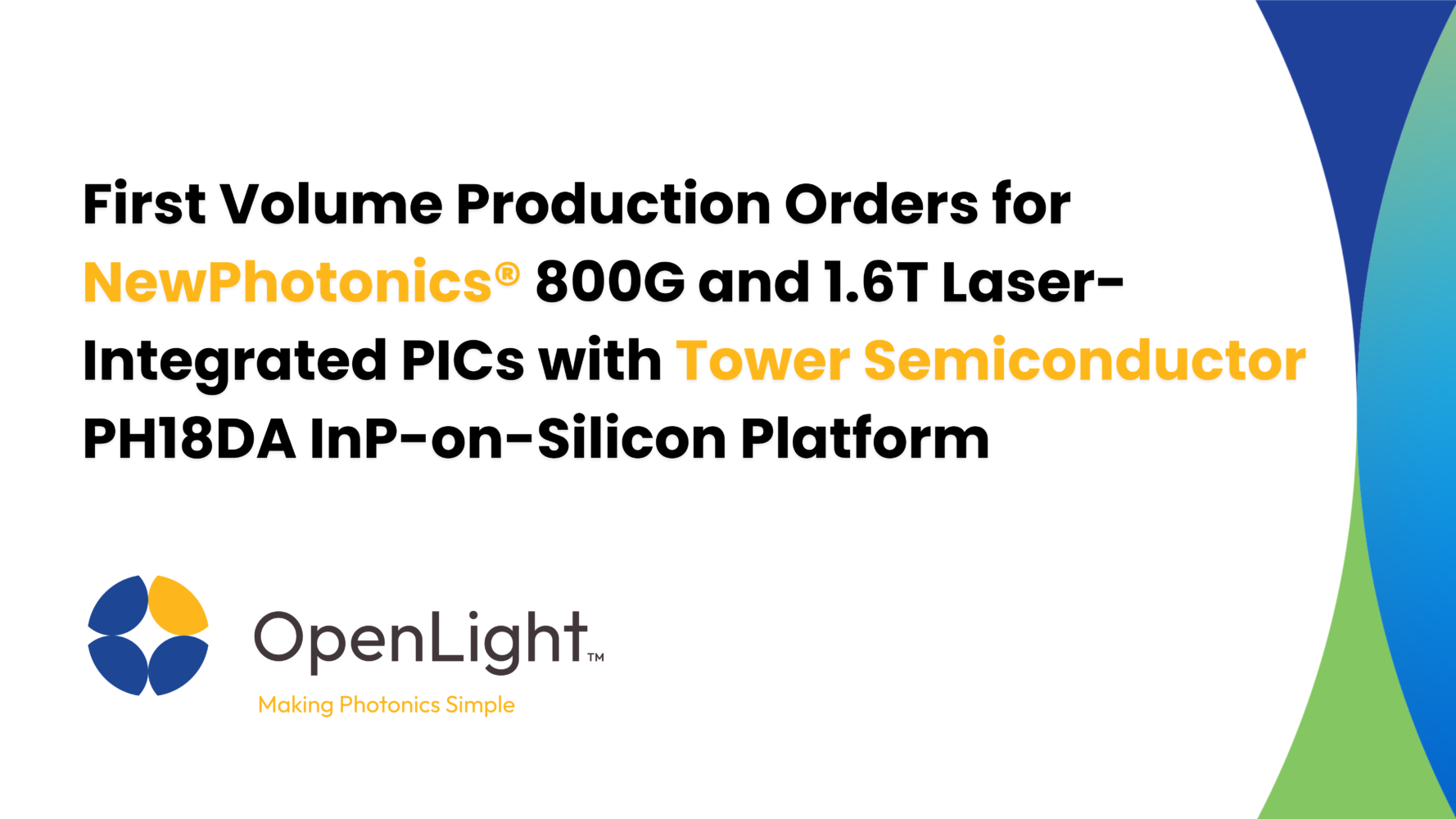 First Volume Production Orders for NewPhotonics® 800G and 1.6T Laser Integrated PICs with Tower Semiconductor PH18DA InP on Silicon Platform FINAL