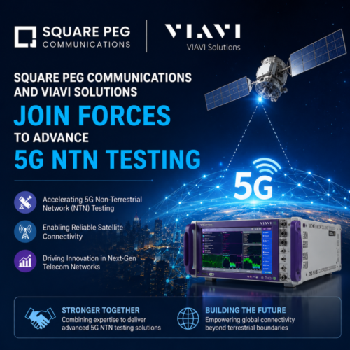Square Peg Communications and VIAVI Solutions announce a strategic partnership to enhance 5G Non-Terrestrial Network testing, supporting advanced satellite communications and next-generation wireless connectivity.