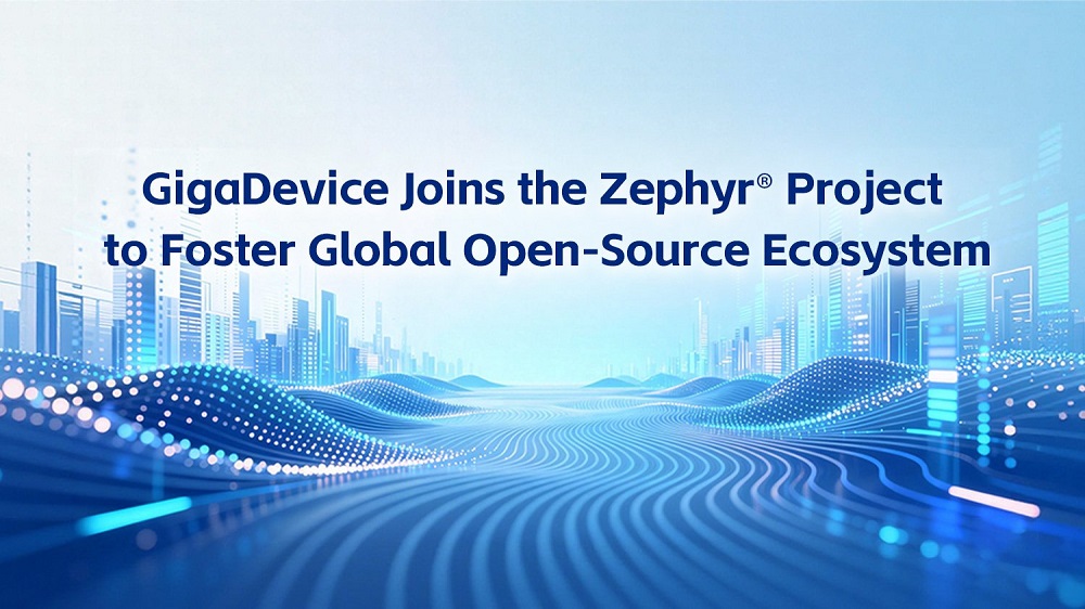 GigaDevice joins Zephyr Project to strengthen open-source GD32 MCU ecosystem