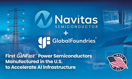 Navitas Gen 5 GaNFast GaN technology manufactured in the U.S. with GlobalFoundries