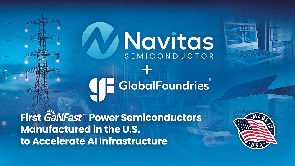 Navitas Gen 5 GaNFast GaN technology manufactured in the U.S. with GlobalFoundries
